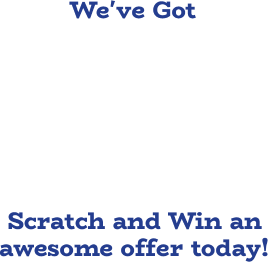 We've got straight A's in Deals & Savings! Scratch and Win an awesome offer today!