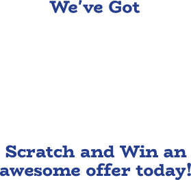 We've got Straight A's in Deals & Savings! Scratch and Win an awesome offer today!