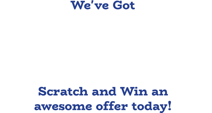 We've got Straight A's in Deals & Savings! Scratch and Win an awesome offer today!